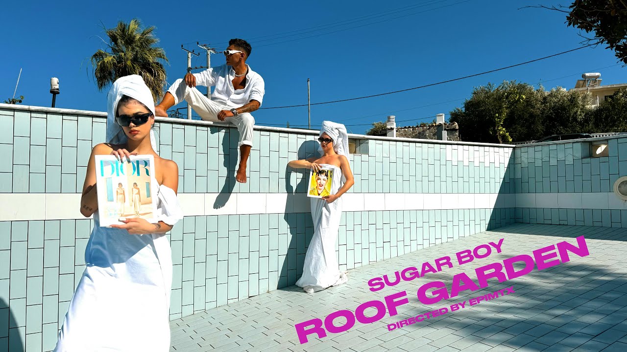 Sugar Boy - Roof Garden (Official Music Video)