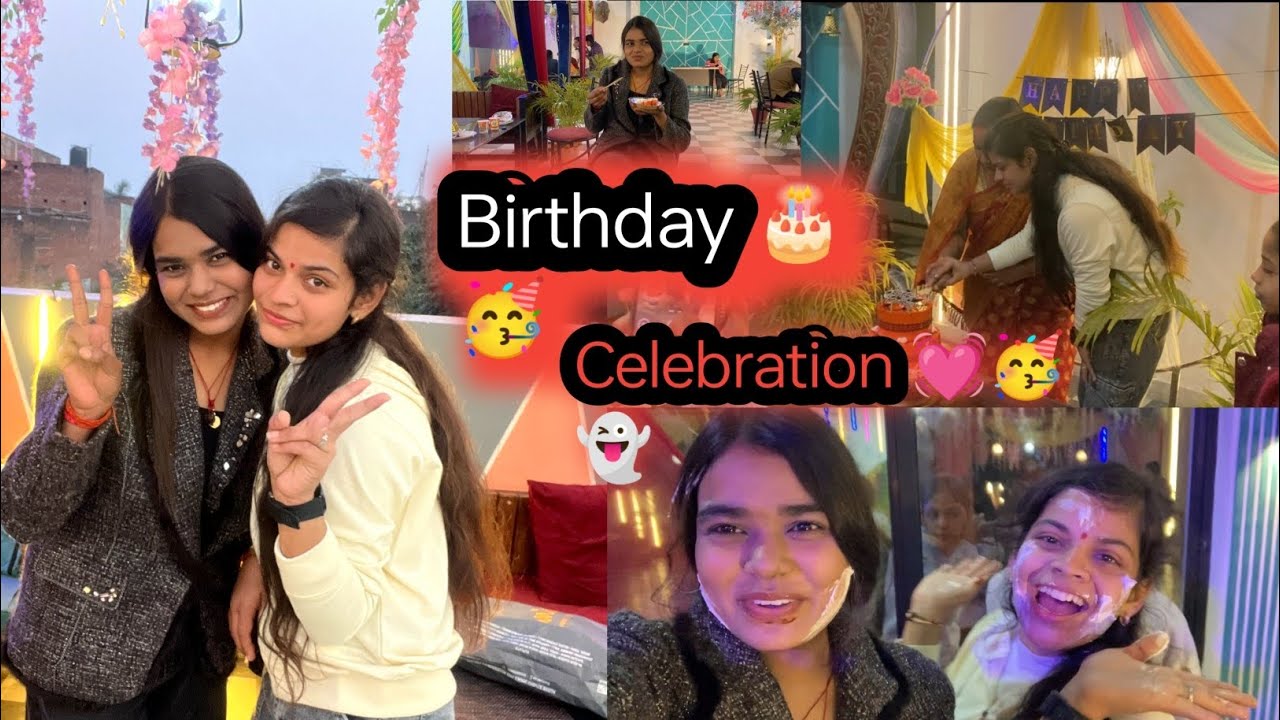 Birthday Celebration💓🎂🥳👻