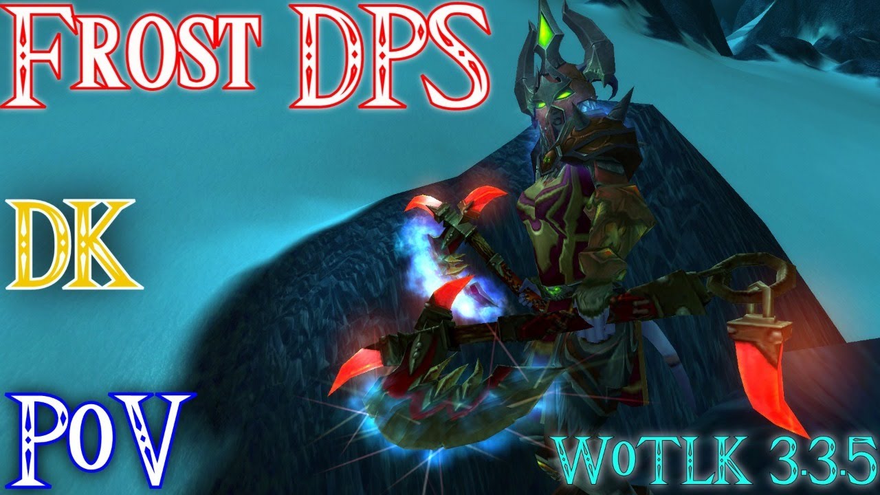 Horde Subscriber run as Frost DK DPS! Part 1/2