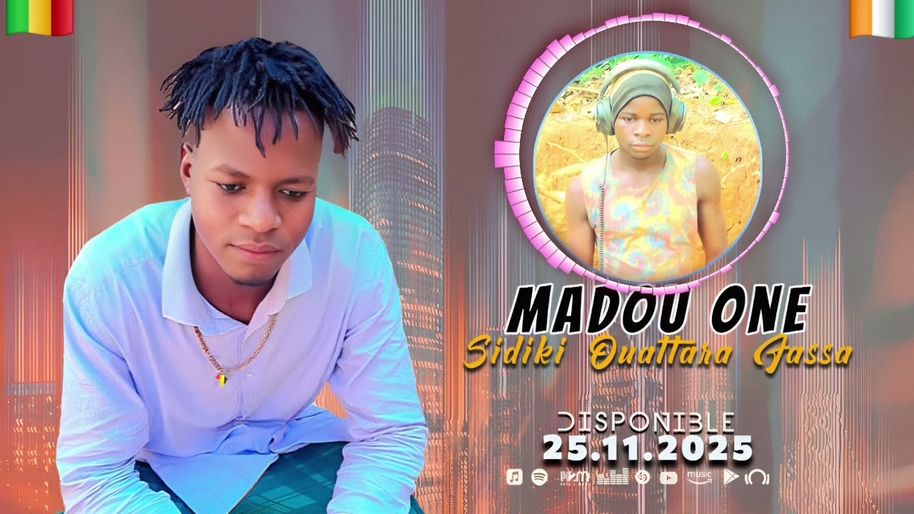 MADOU ONE _SIDIKI OUATTARA _FASSA(SON OFFICIEL 2025)
