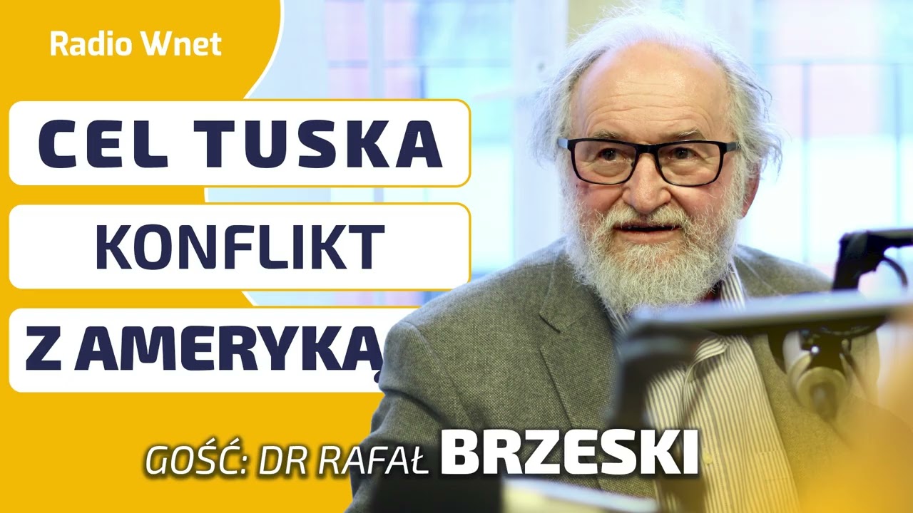 Dr Brzeski: TUSK jest narzędziem BERLINA, więc realizuje interes NIEMIEC, Wypchnięcie USA z UE