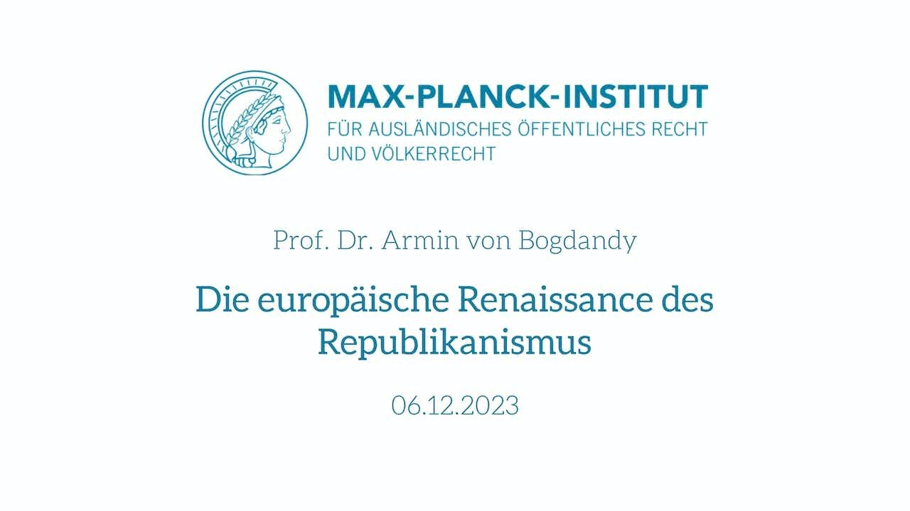 Armin von Bogdandy - Die Europäische Renaissance des Republikanismus