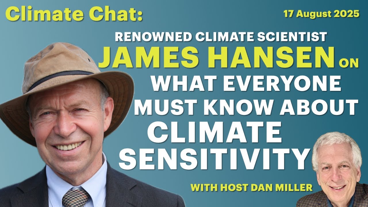 What Everyone Must Know About Climate Sensitivity with James Hansen