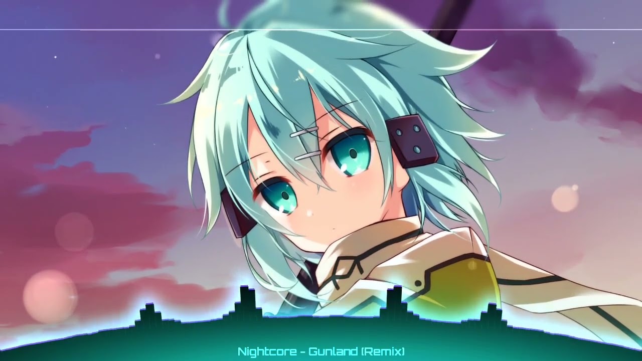 Nightcore - Gunland(Remix) by | SINON |