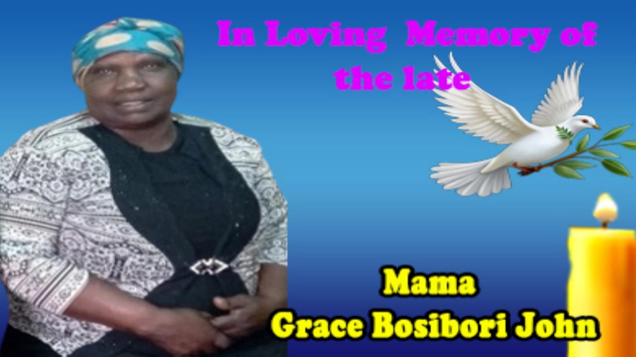 In Loving Memory of the late Mama Grace Bosibori