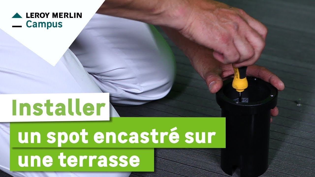 Comment installer un spot encastré sur une terrasse ? Leroy Merlin