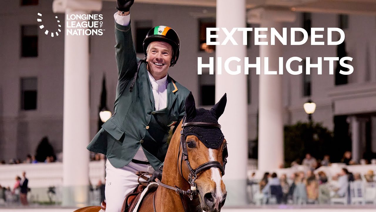 Longines League of Nations Ocala 2024 | Extended Highlights | presented by ClipMyHorse.TV