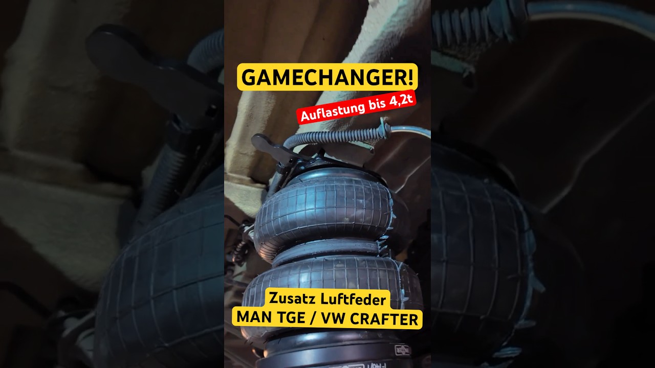 Jahre lang falsch verstanden: Luftfederung f&uuml;r die Auflastung beim MAN TGE / VW Crafter