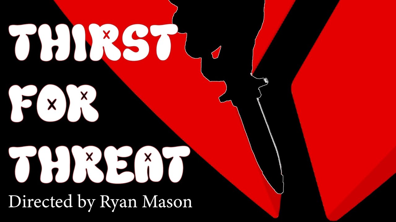 A Thirst for Threat | Comedy Thriller | Short Film