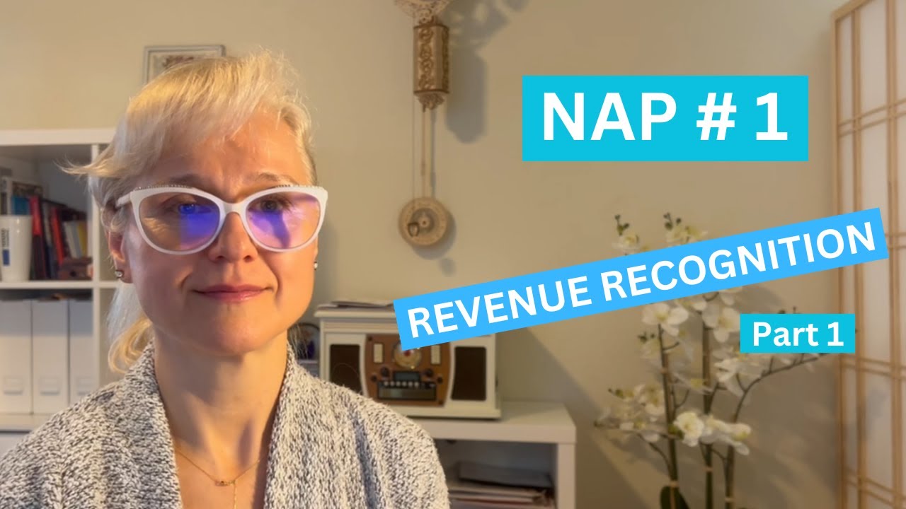 NAP # 1 - Revenue Recognition, Part 1