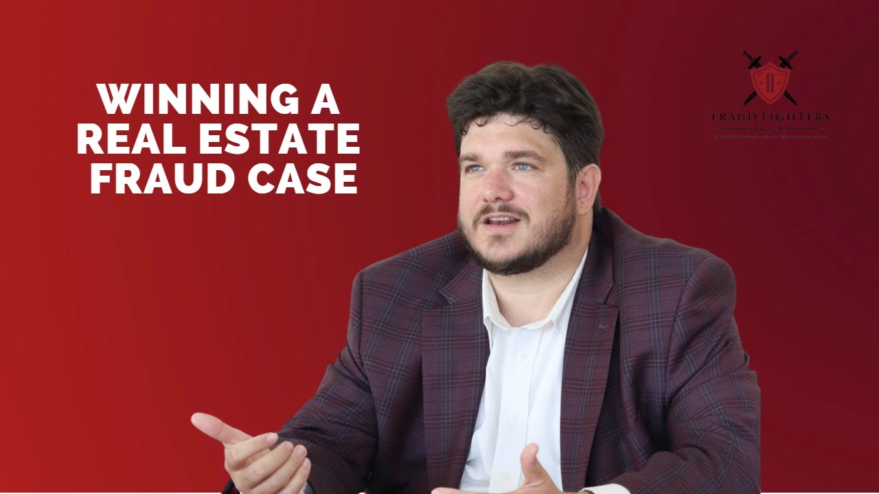 Real Estate Fraud Attorney Explains: Could you win your real estate fraud case?
