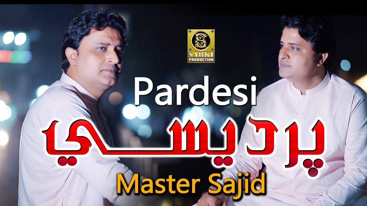 Pardesi Wethey Wisary By master Sajid new Sad Song Full HD Sarki Production 