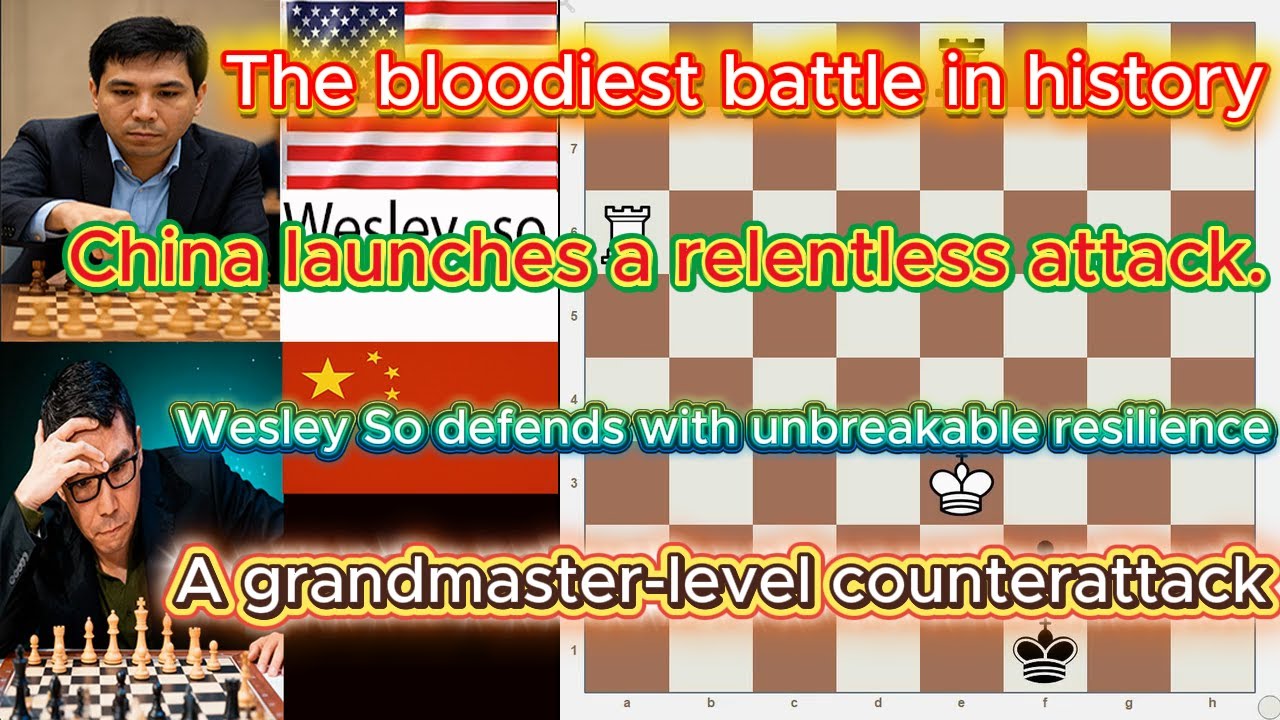 China launches a relentless attack – Wesley So’s grandmaster-level counterstrike !