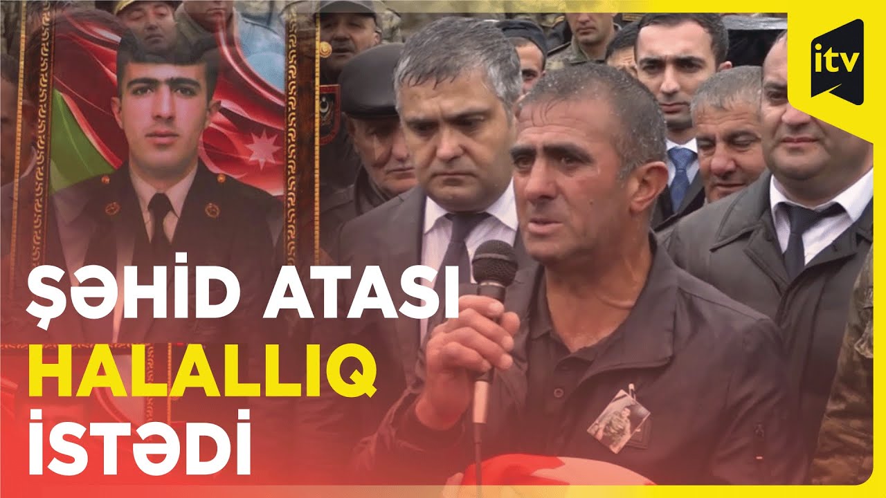 Şəhid hərbçimiz Səbuhi Tağıyevin atası halallıq istədi