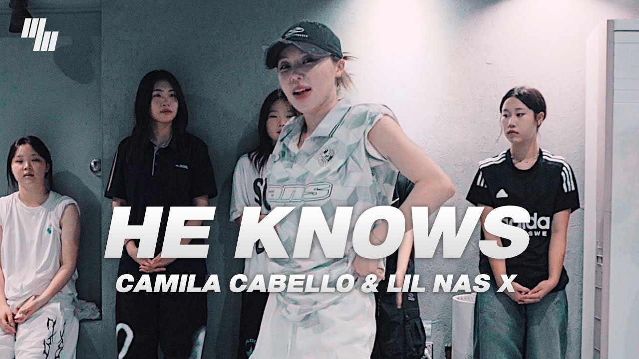 Camila Cabello & Lil Nas X - HE KNOWS DANCE | Choreography by 송하정 HALEY| LJ DANCE STUDIO 분당댄스학원