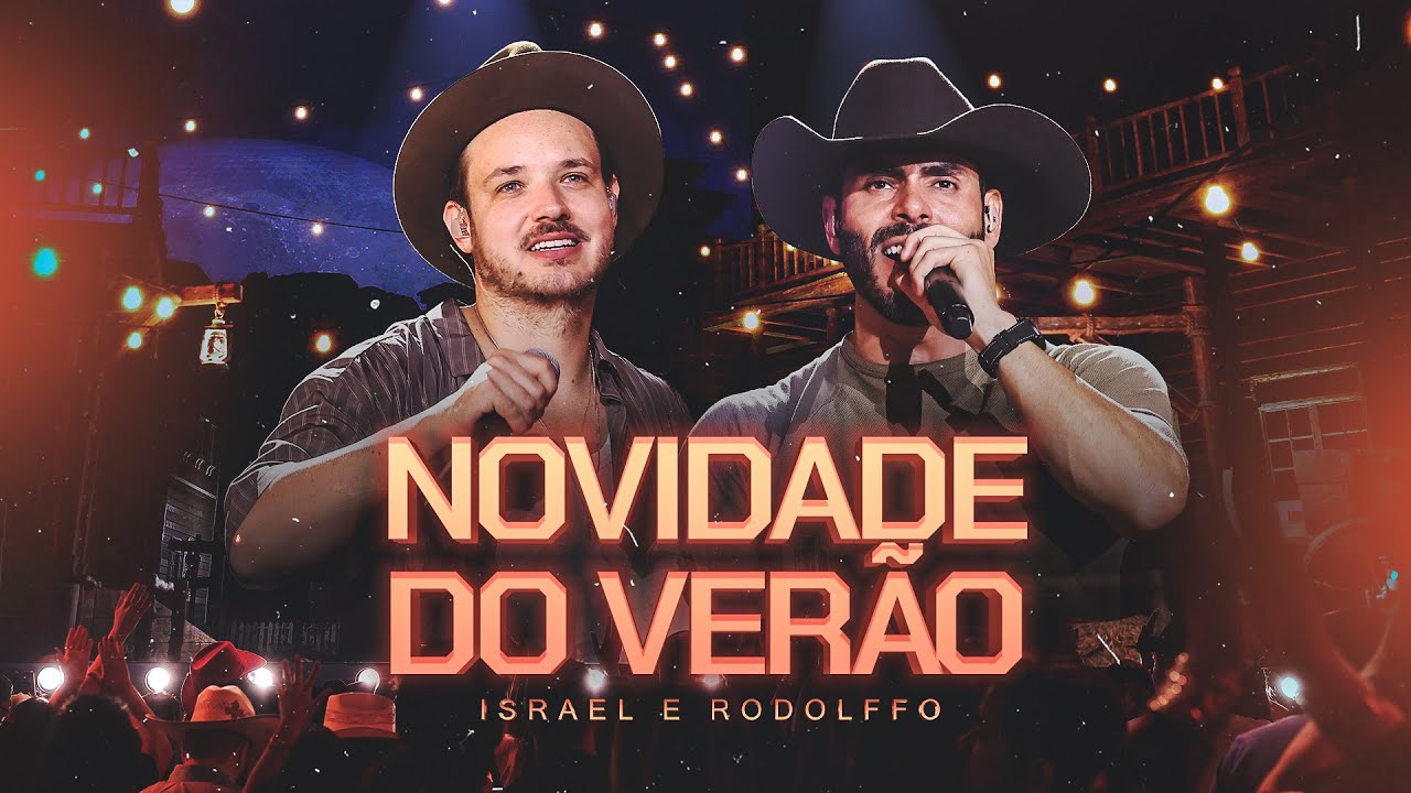 Israel & Rodolffo - Novidade Do Ver&atilde;o (Impulso)