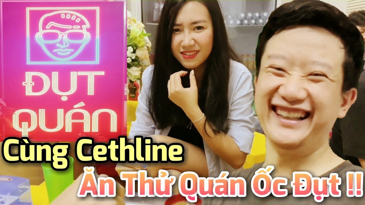 Cùng Thúy Cethline Review Quán Ốc Đụt Của Băng Chủ Dũng CT