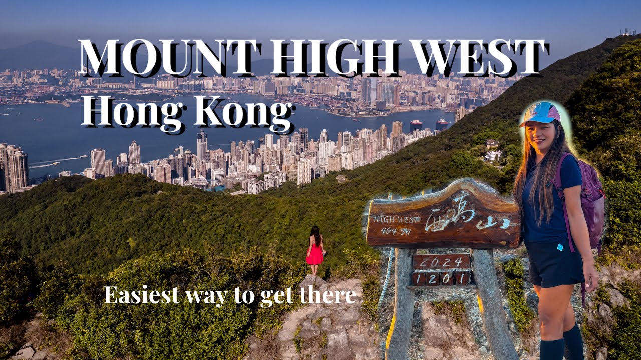 Easiest way to get to Mount High West in Hong Kong
