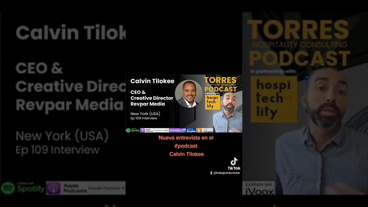 #podcast Calvin Tilokee @actuallyrevparblems #marketing #torresconsulting  #trabajoenturismo