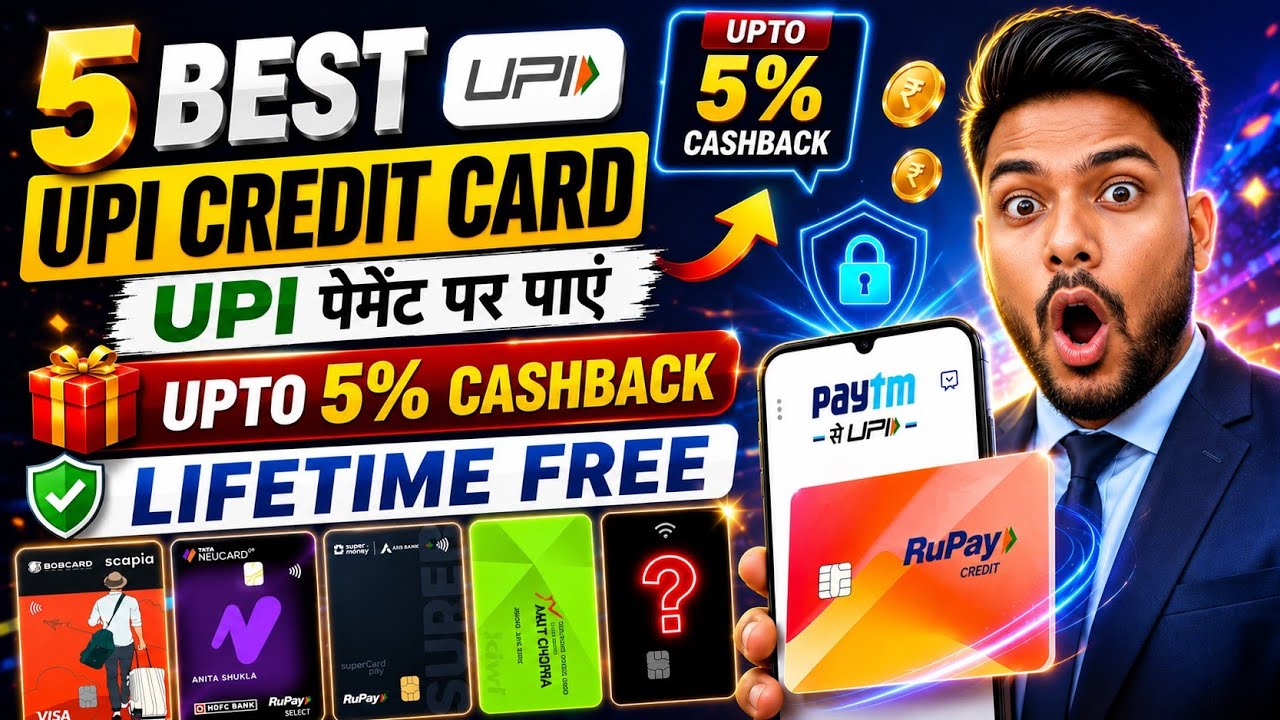 Best UPI RuPay Credit Card Upto 5% Cashback Lifetime Free Credit Card - 2026 UPI Cashback CreditCard