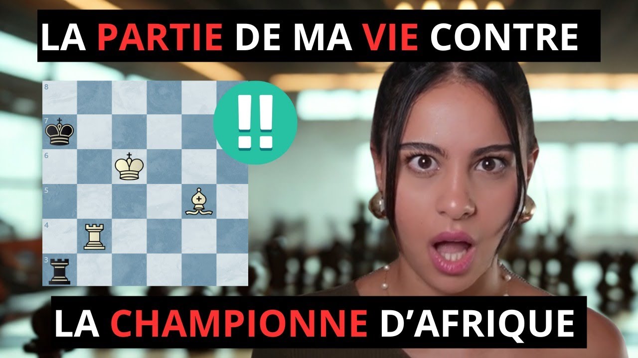 Je DOMINE la Championne d'Afrique (WGM) mais je GÂCHE tout...