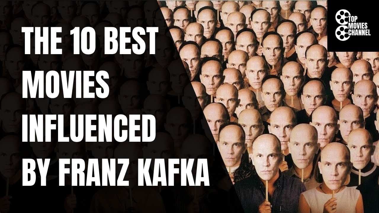 THE 10 BEST MOVIES INFLUENCED BY FRANZ KAFKA