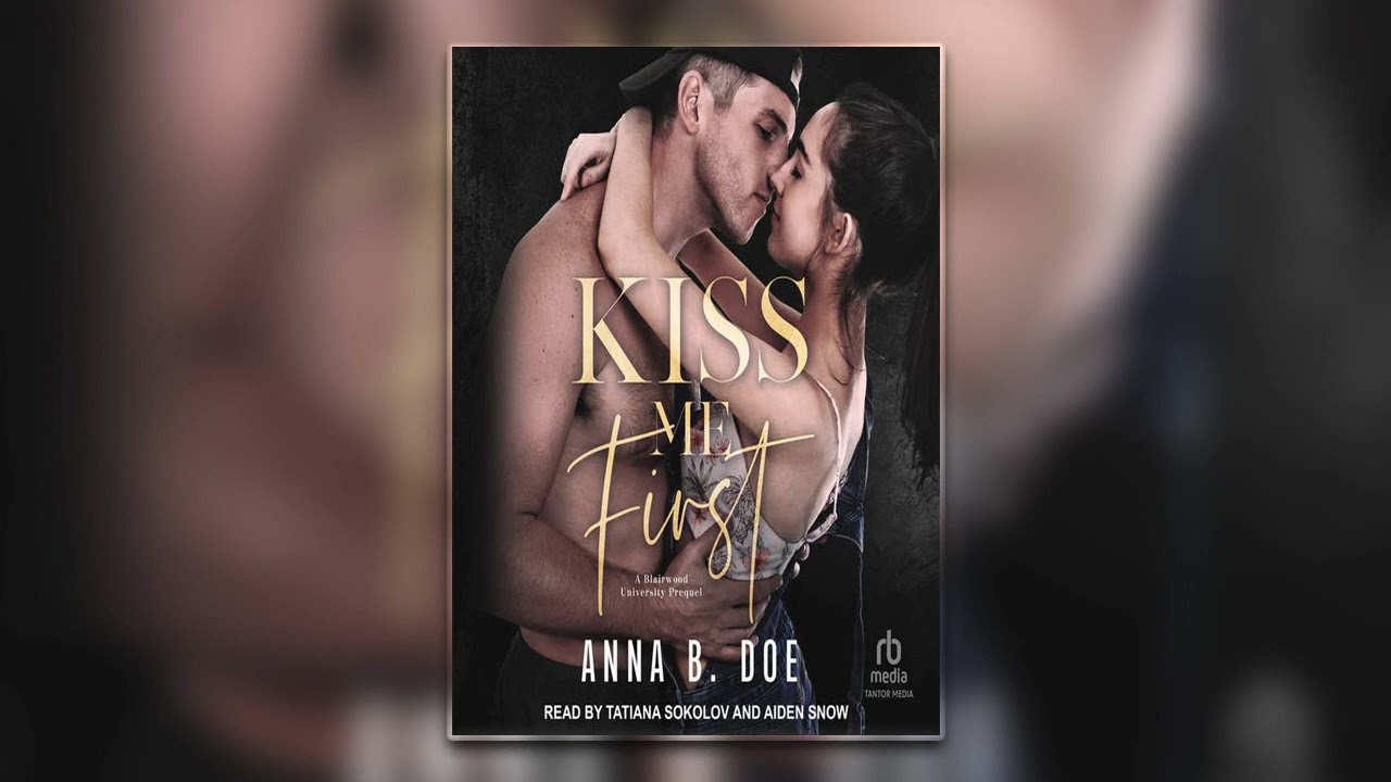 Kiss Me First by Anna B. Doe | Full Mafia Romance Audiobook
