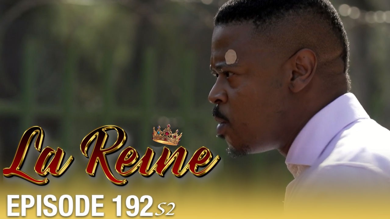 👑 La Reine S02 - Épisode 192 | Série sud-africaine culte en français