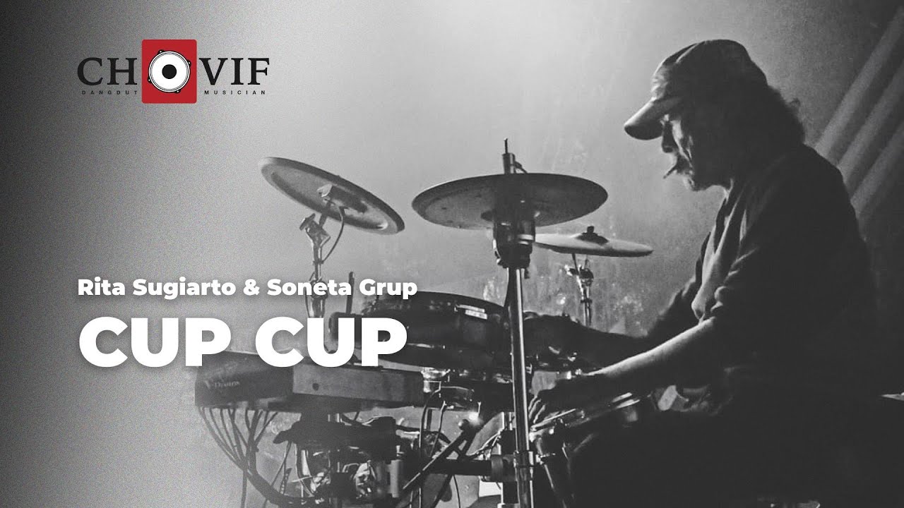 CUP CUP - Rita Sugiarto & Soneta Group (Full Cover) | CHOVIF OFFICIAL