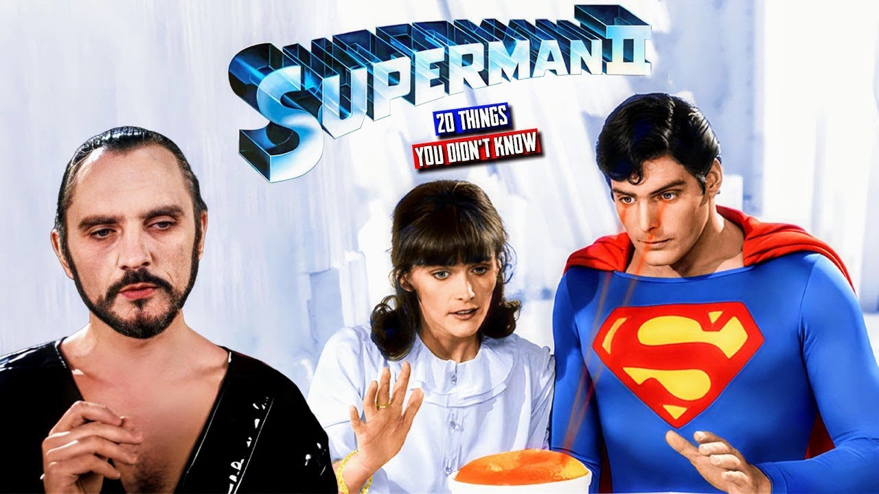 Superman II (1980): 20 Things You Never Knew!