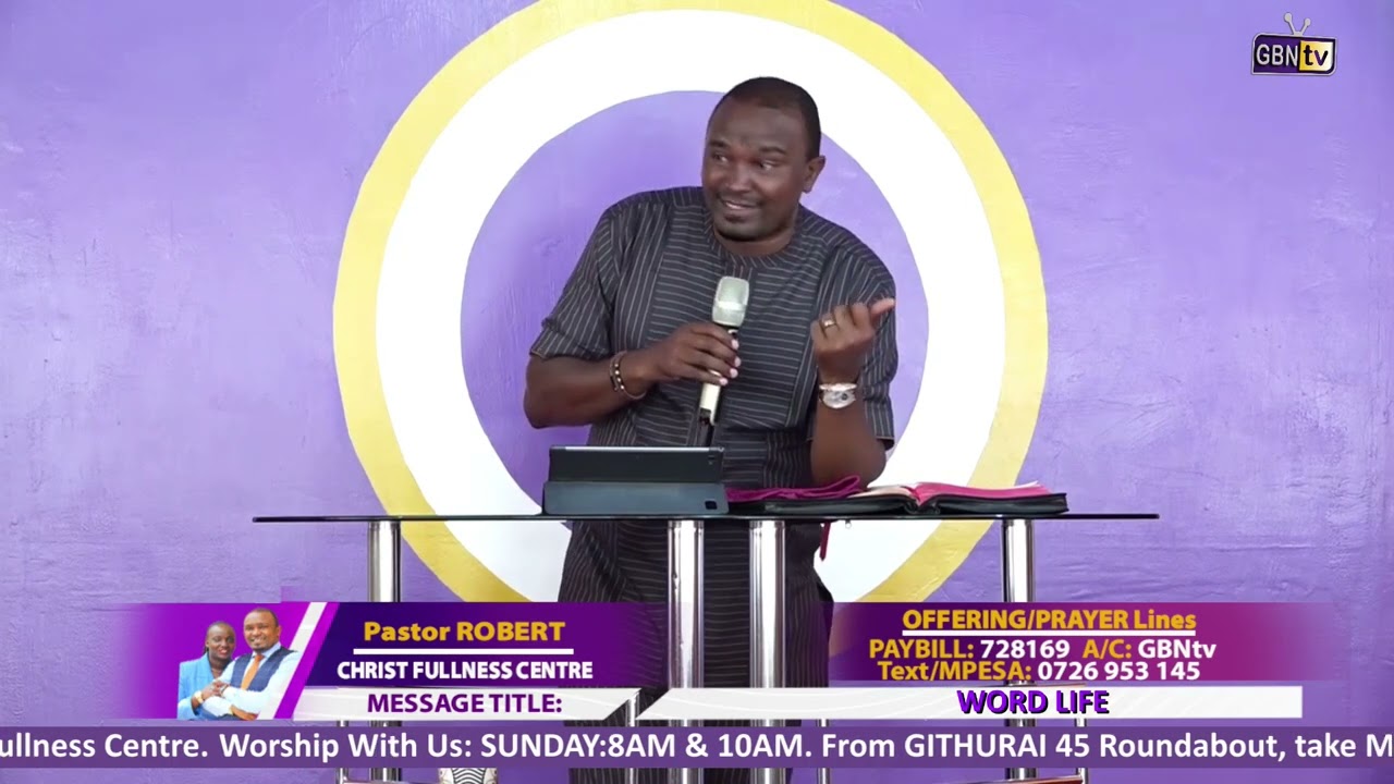 WORD LIFE || Pastor ROBERT || GBNtv