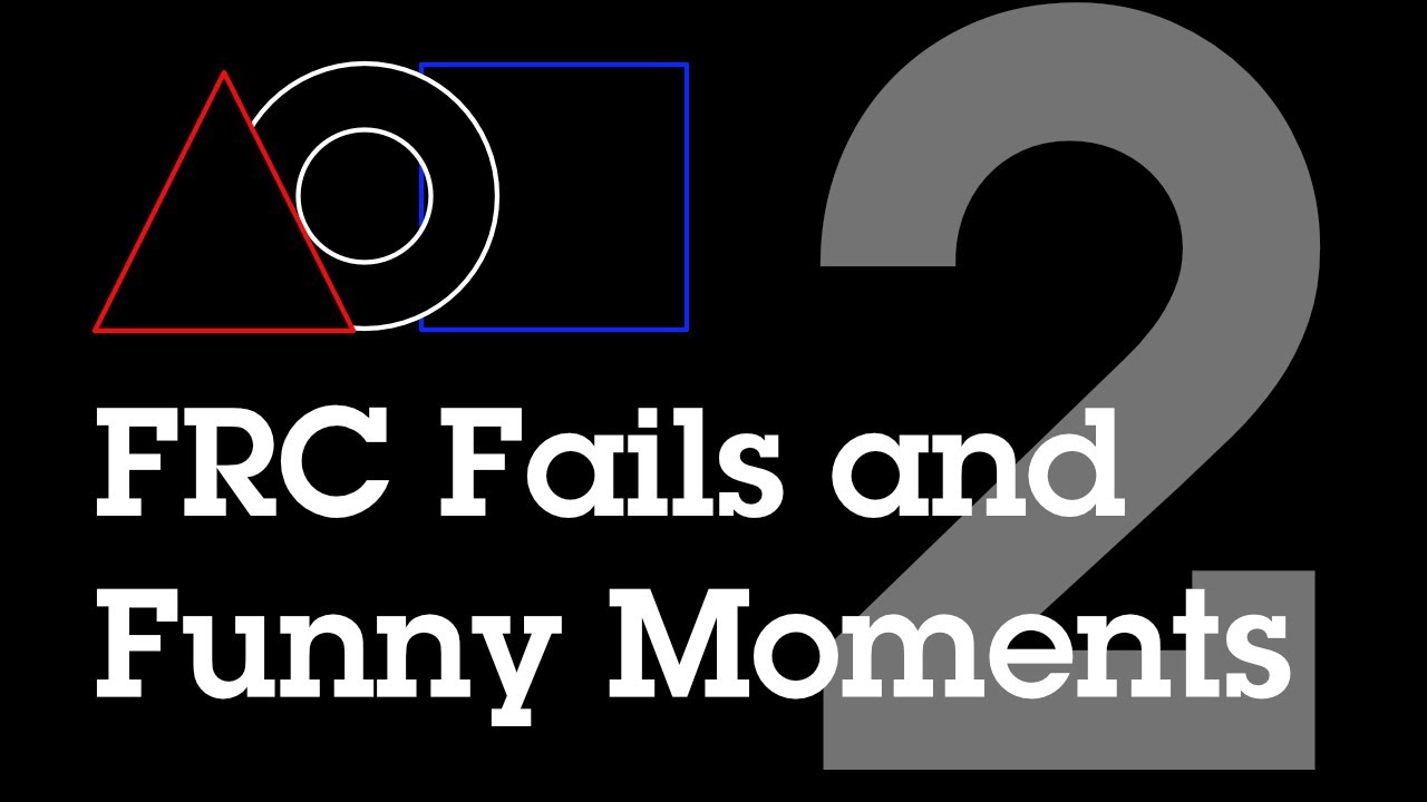 FRC Fails/Funny Moments Compilaion 2