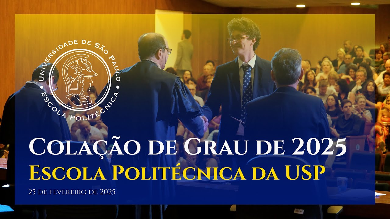 Colação de Grau EPUSP - 25/02/2025 - 09h45