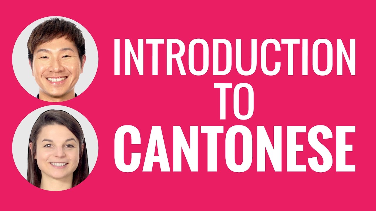 Introduction to Cantonese - Why Learn Cantonese?