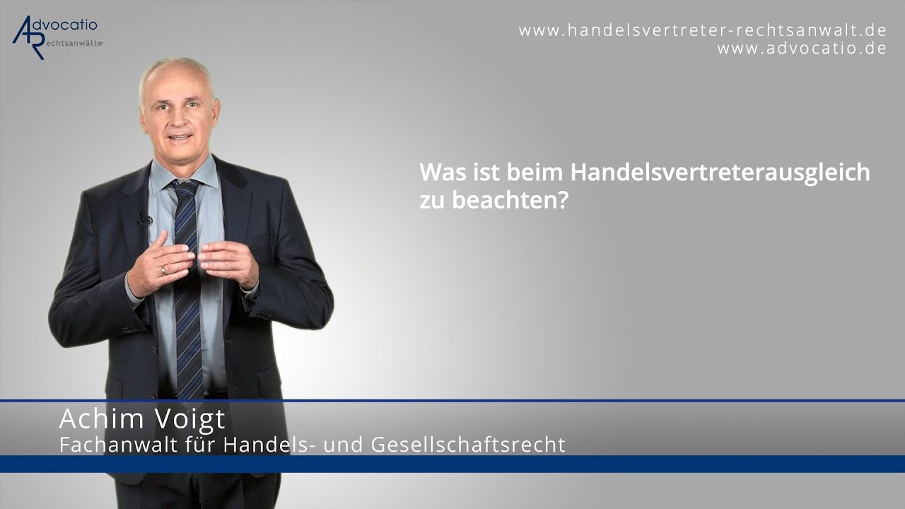 Handelsvertreterausgleich: Was Sie unbedingt beachten müssen! | Advocatio München