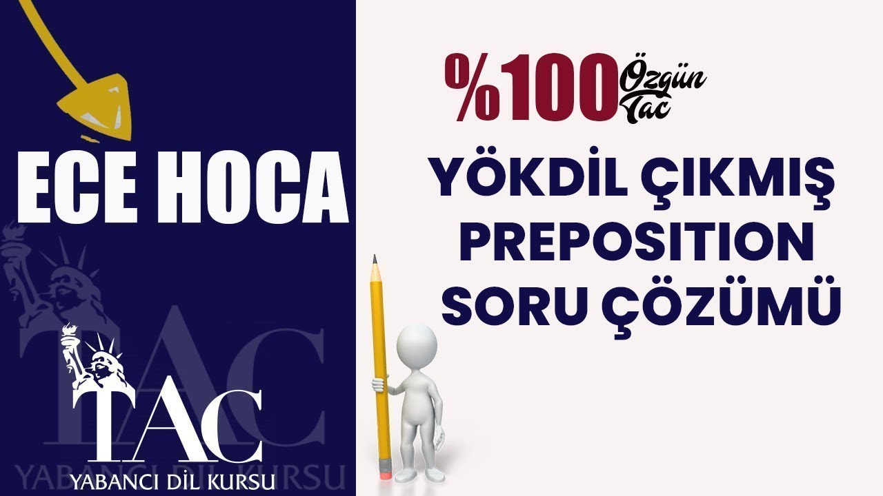YÖKDİL ÇIKMIŞ PREPOSITION SORU ÇÖZÜMÜ I ECE HOCA