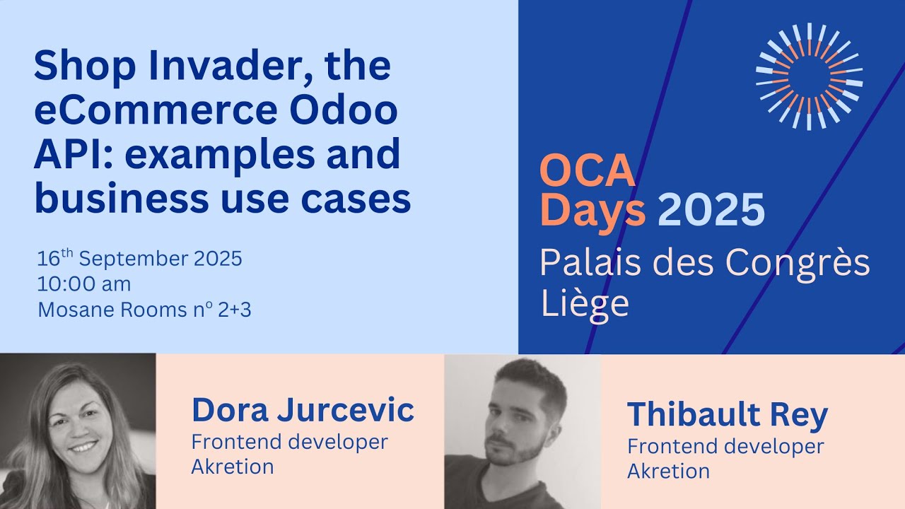 OCA Days 2025 - Dora Jurcevic, Thibault Rey - Shopinvader, the eCommerce Odoo API