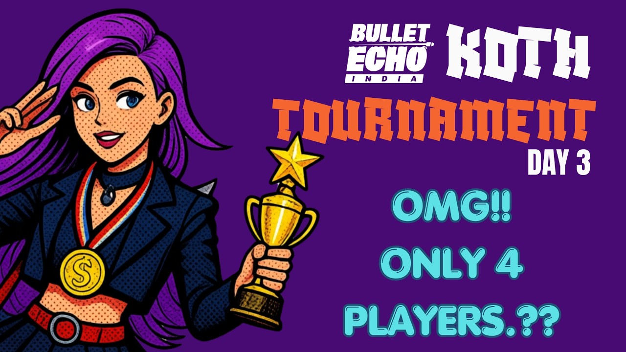 Only 4 Players😱 INSANE Clutches 🔥 KOTH Day 3 | Bullet Echo