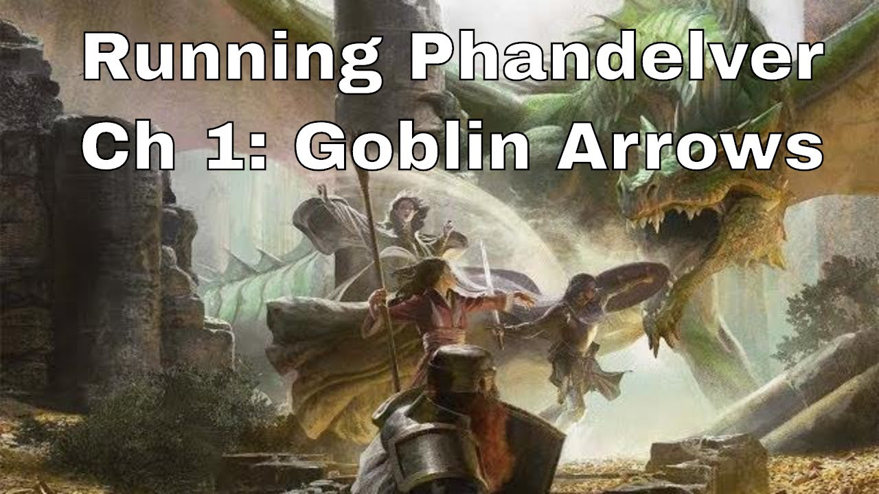 Lost Mine of Phandelver Tips: Chapter 1, Goblin Arrows