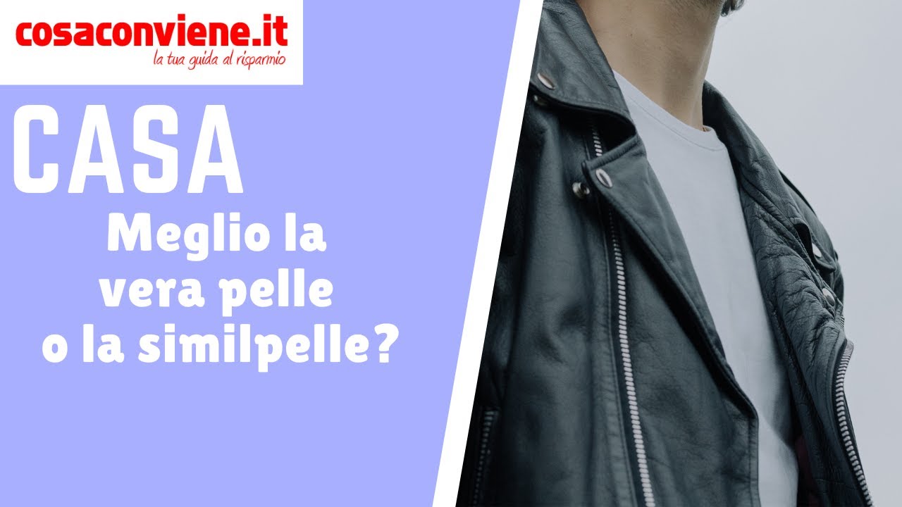 Meglio la vera pelle o la similpelle?