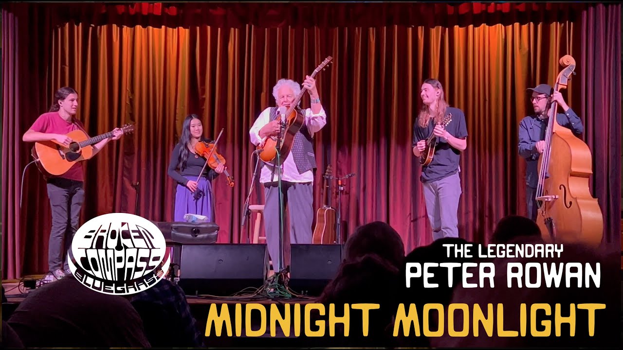 Midnight Moonlight - Peter Rowan & Broken Compass Bluegrass