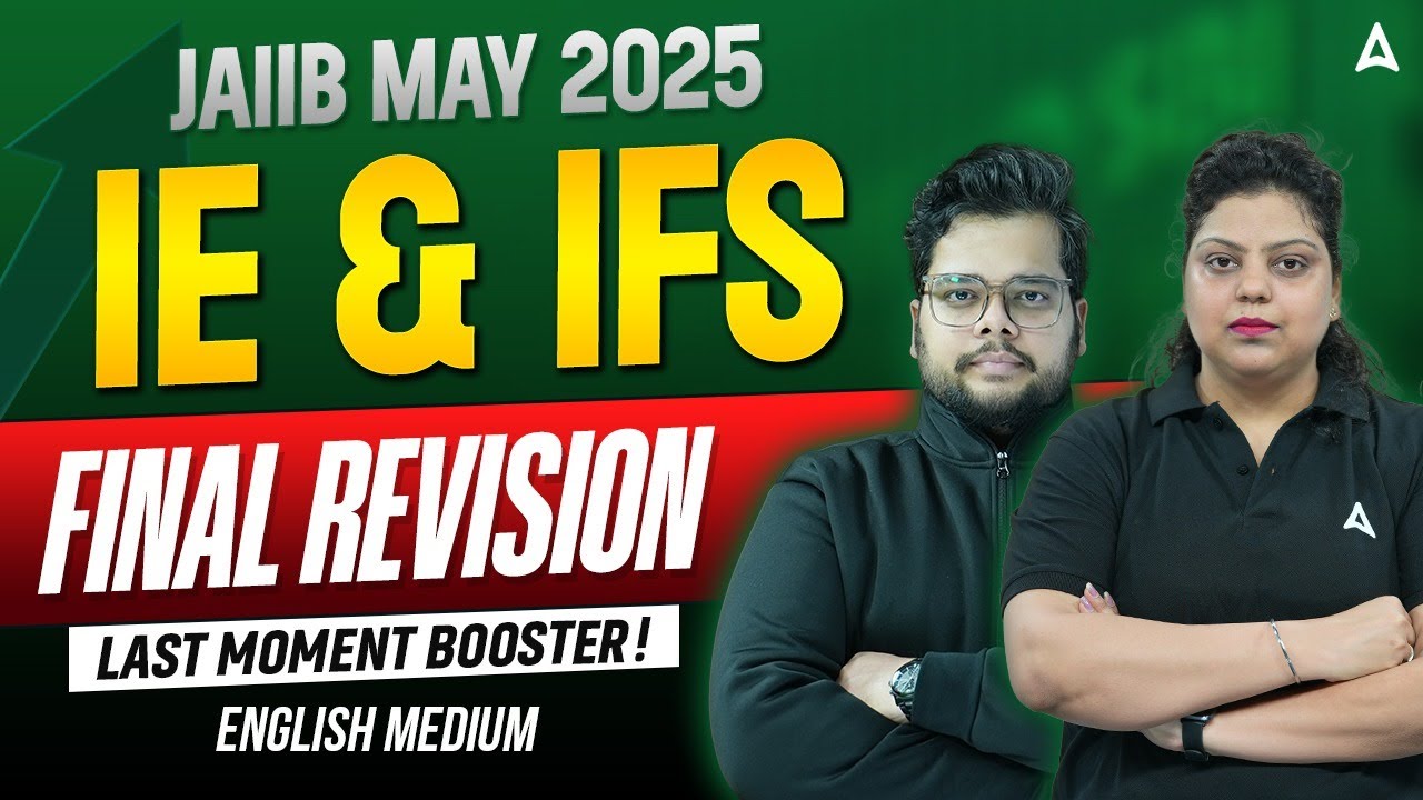 JAIIB IE and IFS 2025 | FINAL REVISION For JAIIB IE and IFS 2025 | IE & IFS Most Expected Questions