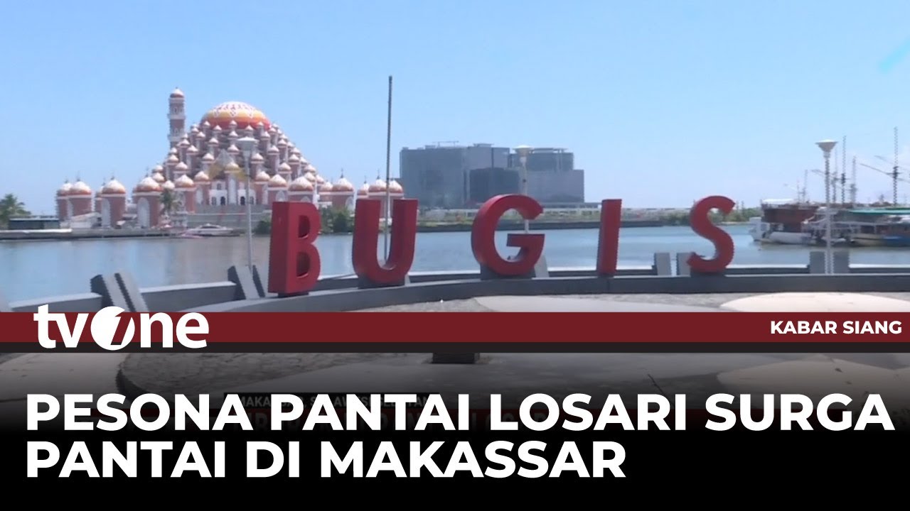 Serunya Berlibur ke Wisata Pantai Losari Makassar | Kabar Siang tvOne