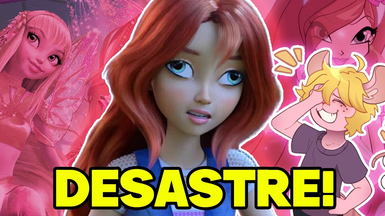 O DESASTROSO Reboot de Winx (que eu vi pra você não ver)