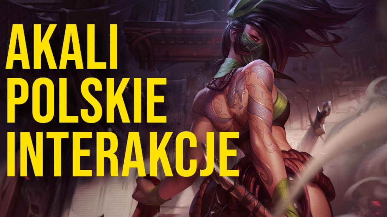 🔪 [PL] Akali - Interakcje z innymi postaciami KUBA