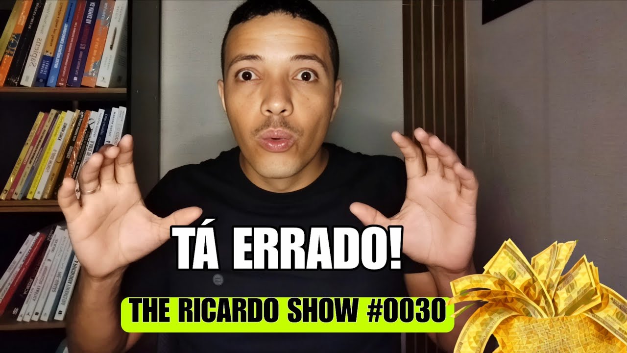 ESSA É A RAZÃO PELA QUAL 90% DAS PESSOAS NÃO TEM RIQUEZA ASSISTA E FIQUE RICO THE RICARDO SHOW #0030