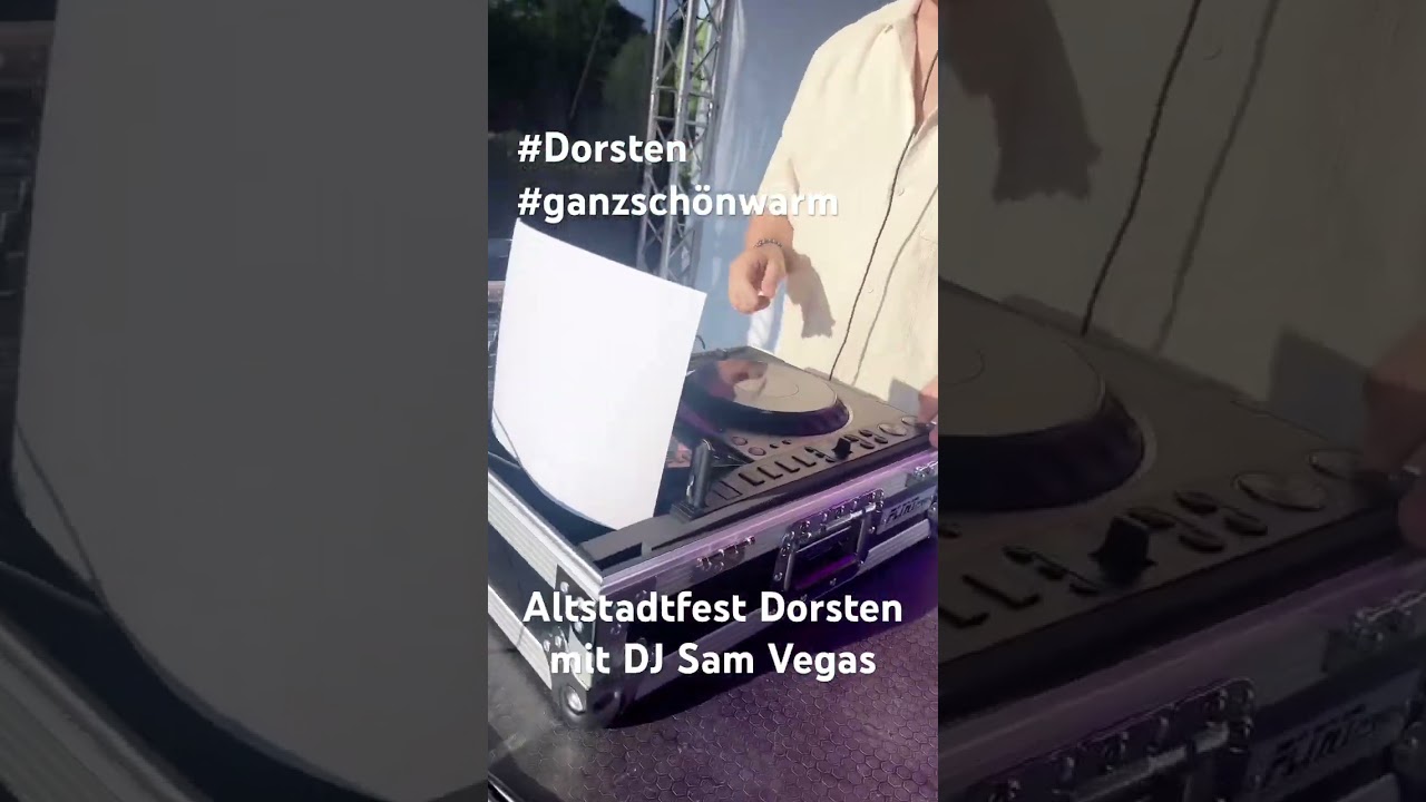 13.Juni 2025 Altstadtfest Dorsten mit DJ Sam Vegas im feinsten House Mix #music #house #remix