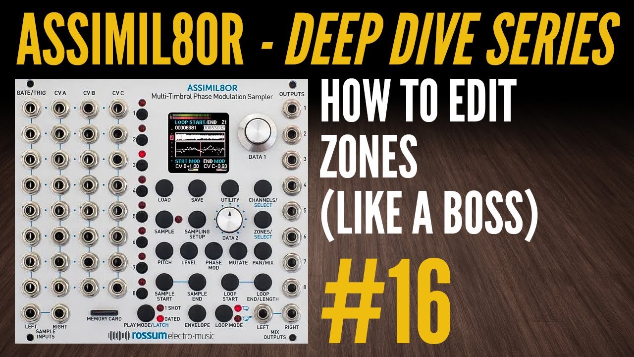 Assimil8or Deep Dive-16-How to Edit Zones
