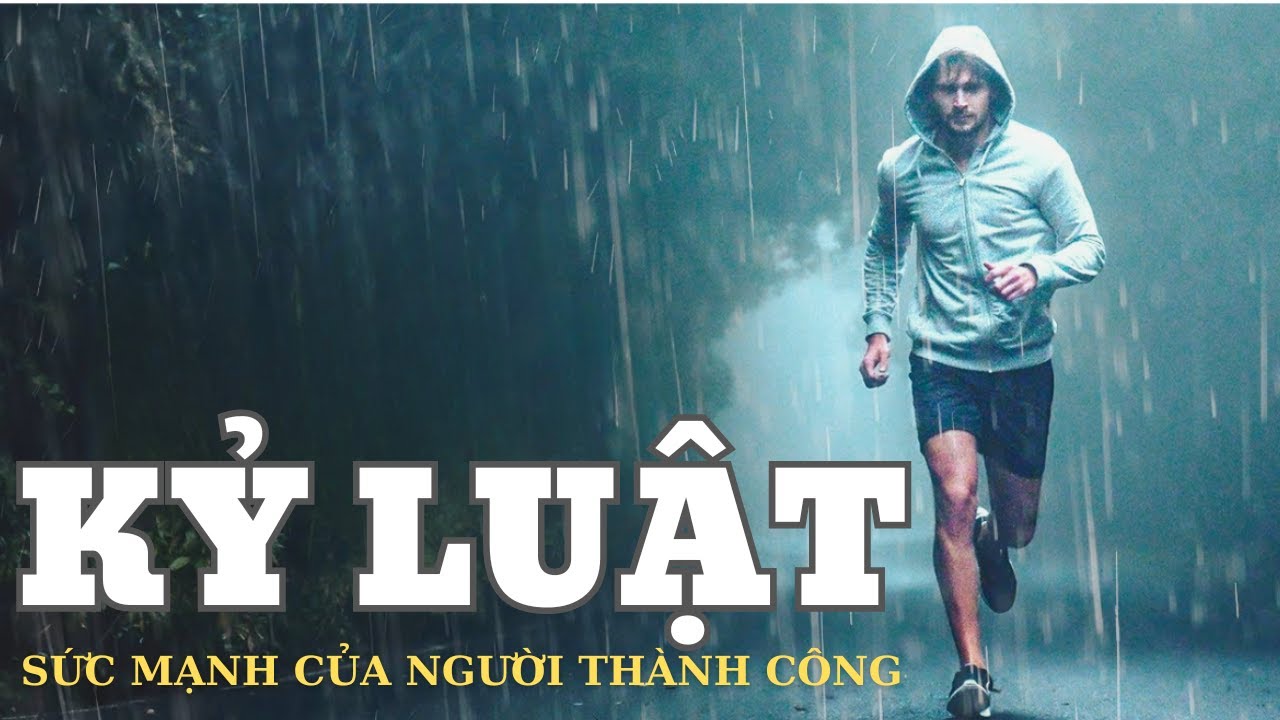 Sức Mạnh Của Sự Kỷ Luật - Bí Quyết Của Người Thành Công - Thái iC