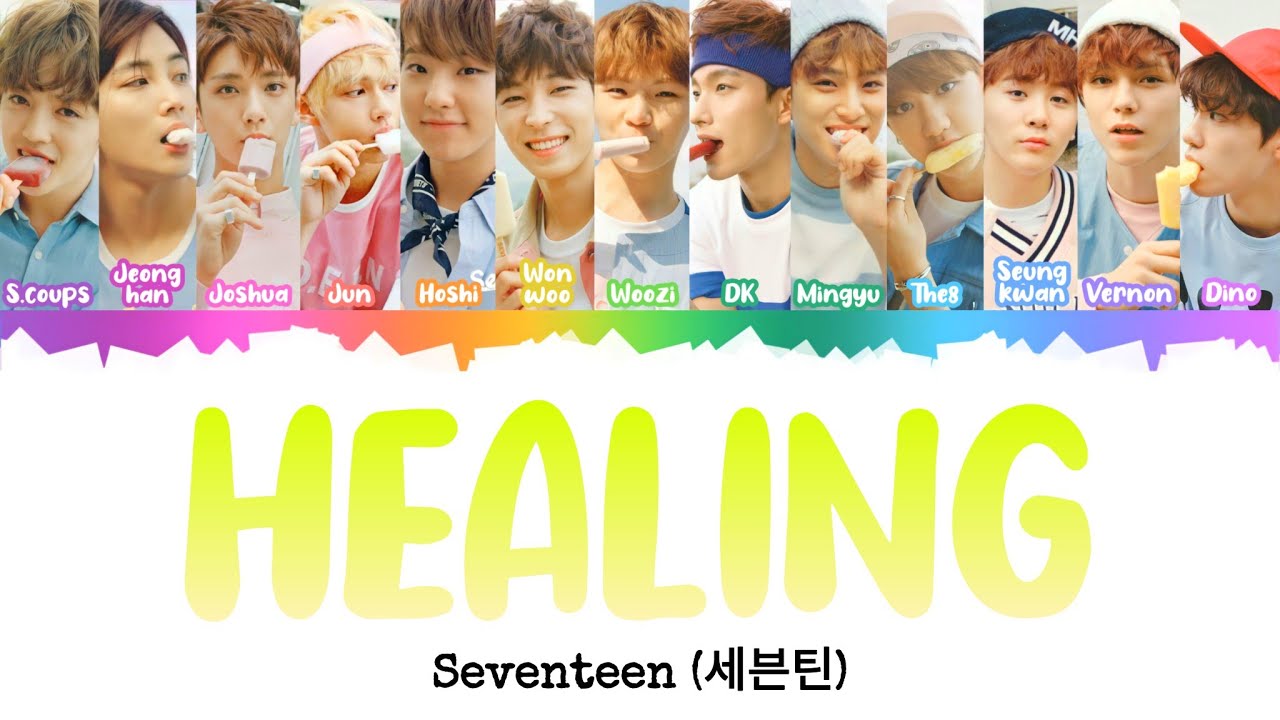SEVENTEEN (세븐틴) - Healing [INDO SUB] Lyrics •Color Coded IND/ENG/HAN(ROM)•